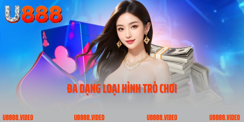 Đa dạng loại hình trò chơi